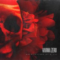 Karma Zero - Architecture Of A Lie GROOT